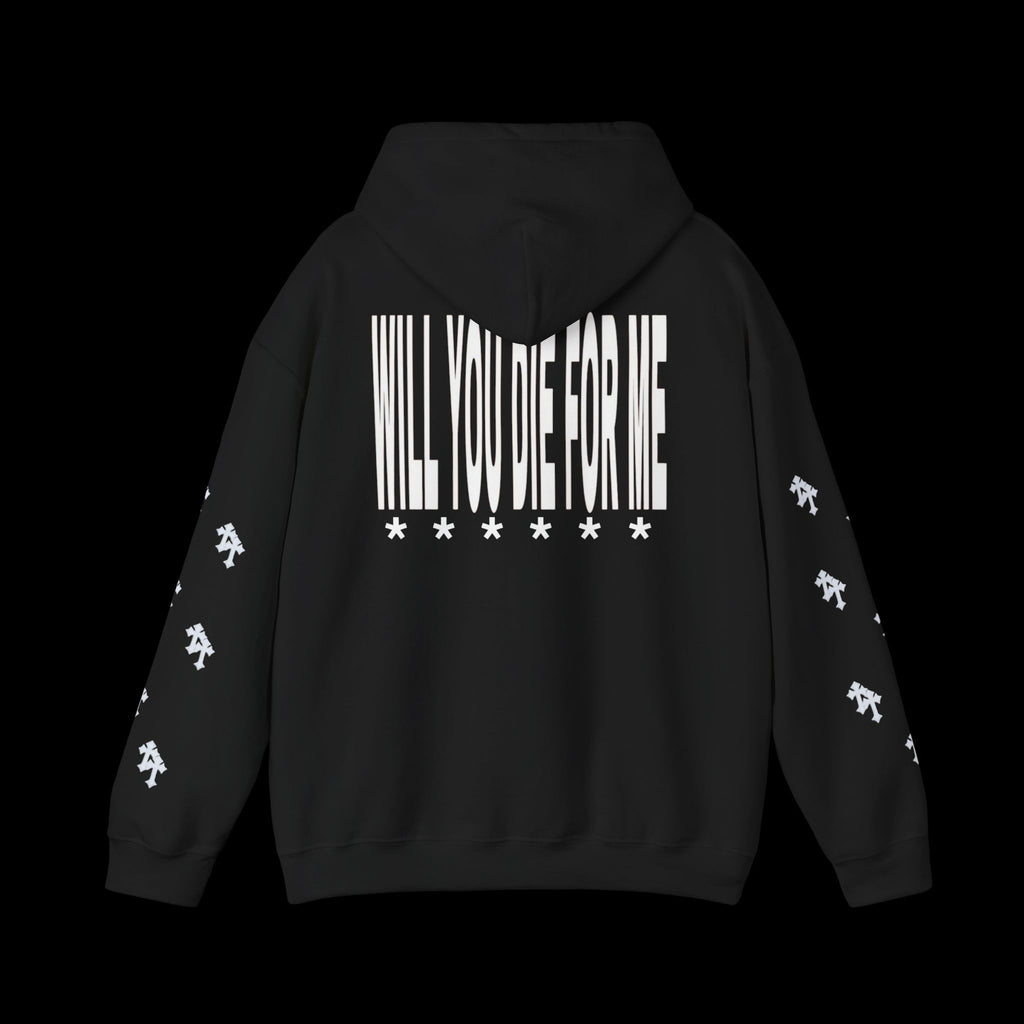 Will You Die For Me